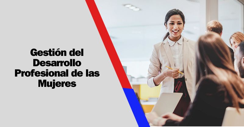 Construyendo Equidad: Estrategias para el Desarrollo Profesional de las Mujeres